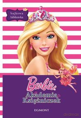 Barbie Akademia Księżniczek Bajkowa Biblioteka [KSIĄŻKA]