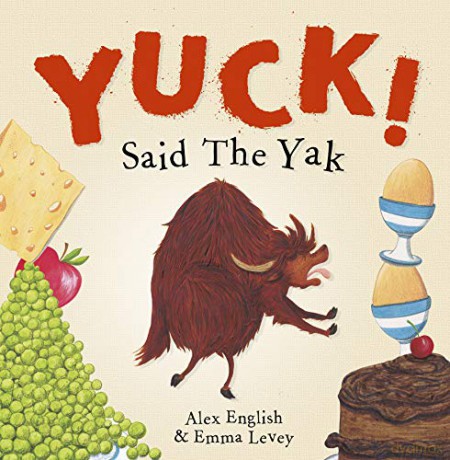 Yuck Said The Yak - Alex English [KSIĄŻKA]
