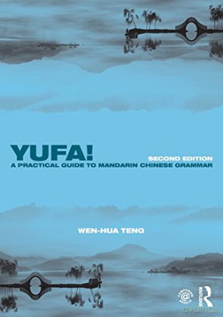 Yufa A Practical Guide To Mandarin Chine - Wen-Hua Teng [KSIĄŻKA]