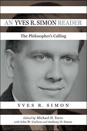 Yves R Simon Reader - Yves R. Simon [KSIĄŻKA]
