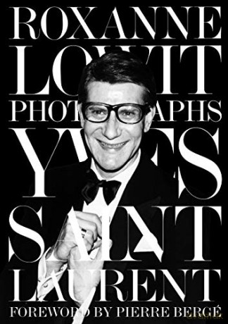 Yves Saint Laurent - Roxanne Lowit [KSIĄŻKA]