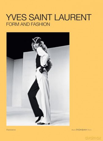 Yves Saint Laurent Form And Fashion - Serena Bucalo-Mussel [KSIĄŻKA]