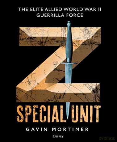 Z Special Unit - Gavin Mortimer [KSIĄŻKA]
