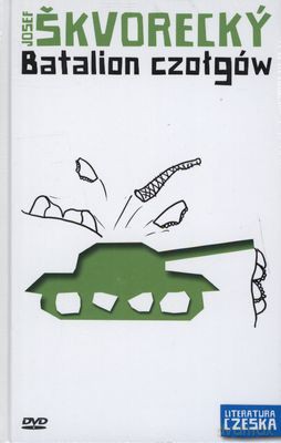 Batalion Czołgów Literatura Czeska + Dvd - Josef Skovorecky [KSIĄŻKA]