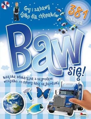 Baw Się Gry I Zabawy Tylko Dla Chłopców [KSIĄŻKA]