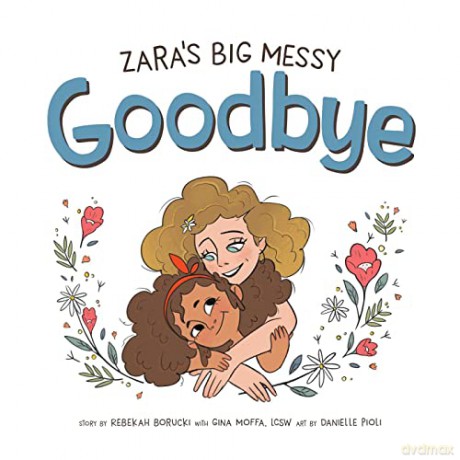 Zaras Big Messy Goodbye - Rebekah Borucki [KSIĄŻKA]