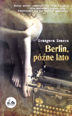 Berlin Późne Lato - Grzegorz Kozera [KSIĄŻKA]