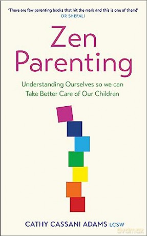 Zen Parenting - Cathy Cassani Adams [KSIĄŻKA]