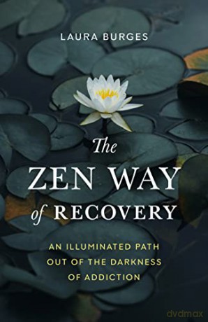 Zen Way Of Recovery - Laura Burges [KSIĄŻKA]