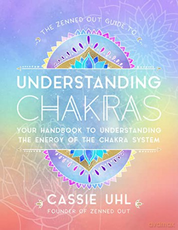 Zenned Out Guide To Understanding Chakra - Cassie Uhl [KSIĄŻKA]