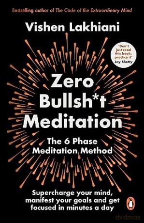 Zero Bullsh*T Meditation - Vishen Lakhiani [KSIĄŻKA]