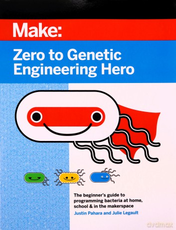 Zero To Genetic Engineering Hero 2e [KSIĄŻKA]