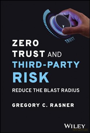 Zero Trust And Third Party Risk [KSIĄŻKA]