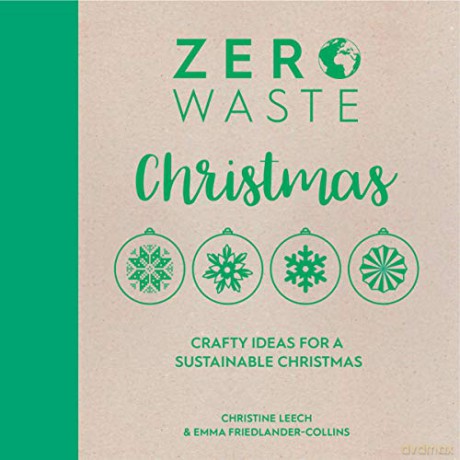 Zero Waste Christmas - E Friedlander-C [KSIĄŻKA]