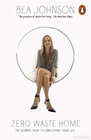 Zero Waste Home - Bea Johnson [KSIĄŻKA]