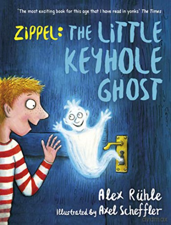 Zippel The Little Keyhole Ghost - Alex Ruhle [KSIĄŻKA]