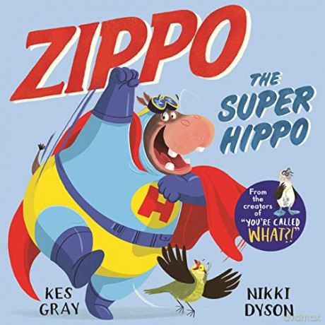 Zippo The Super Hippo - Kes Gray [KSIĄŻKA]