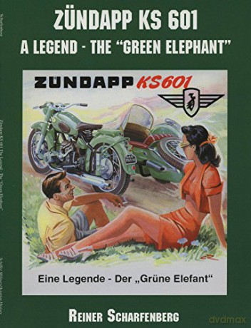 Zndapp Ks 601 A Legend On Wheels - Reiner Scharfenberg [KSIĄŻKA]