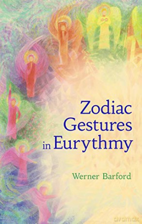 Zodiac Gestures In Eurythmy - Werner Barfod [KSIĄŻKA]