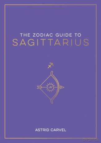 Zodiac Guide To Sagittarius - Astrid Carvel [KSIĄŻKA]
