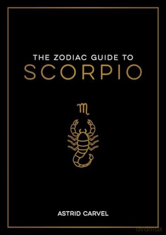 Zodiac Guide To Scorpio - Astrid Carvel [KSIĄŻKA]