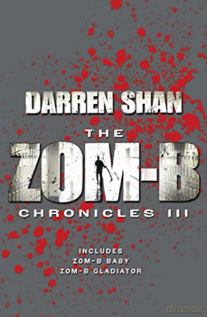 Zom B Chronicles Bind Up Iii - Darren Shan [KSIĄŻKA]