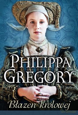 Błazen Królowej - Philippa Gregory [KSIĄŻKA]
