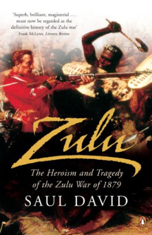 Zulu - Saul David [KSIĄŻKA]