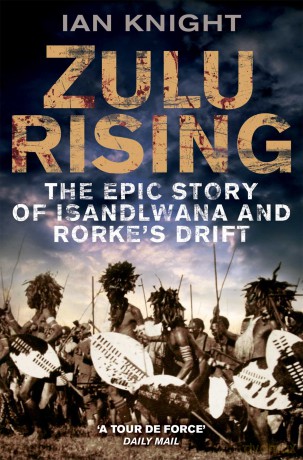 Zulu Rising - Ian Knight [KSIĄŻKA]