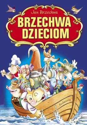 Brzechwa Dzieciom - Jan Brzechwa [KSIĄŻKA]