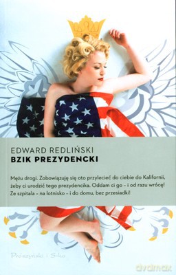 Bzik Prezydencki - Edward Redliński [KSIĄŻKA]