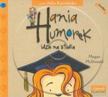 Cd Mp3 Hania Humorek Idzie Na Studia - Megan Mcdonald [KSIĄŻKA]
