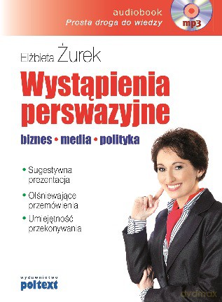 Wystąpienia Perswazyjne - Elżbieta Żurek [AUDIOBOOK] [CD-MP3] 