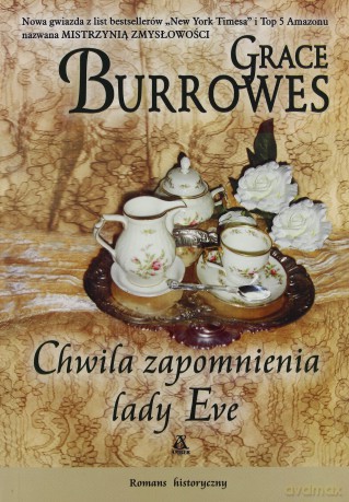 Chwila Zapomnienia Lady Eve - Grace Burrowes [KSIĄŻKA]