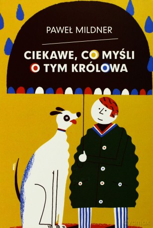 Ciekawe Co Myśli O Tym Królowa - Paweł Mildner [KSIĄŻKA]
