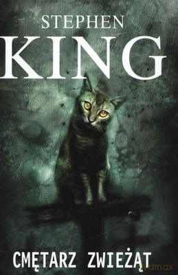 Cmętarz Zwieżąt Wyd.Kieszonkowe - Stephen King [KSIĄŻKA]
