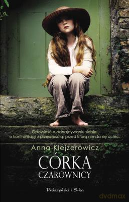 Córka Czarownicy - Anna Klejzerowicz [KSIĄŻKA]