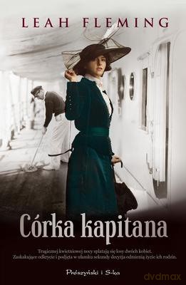Córka Kapitana - Leah Fleming [KSIĄŻKA]