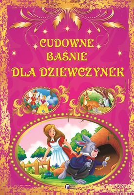 Cudowne Baśnie Dla Dziewczynek [KSIĄŻKA]
