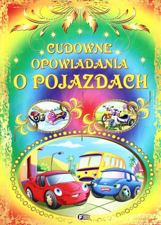 Cudowne Opowiadania O Pojazdach [KSIĄŻKA]