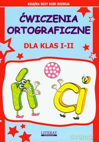 Ćwiczenia Ortograficzne Dla Klas I-II Ń Ci [KSIĄŻKA]