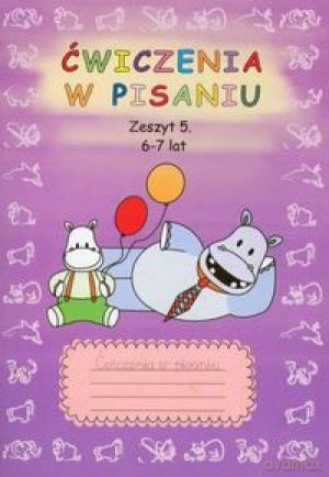 Ćwiczenia W Pisaniu 6-7 Lat Zeszyt 5 [KSIĄŻKA]