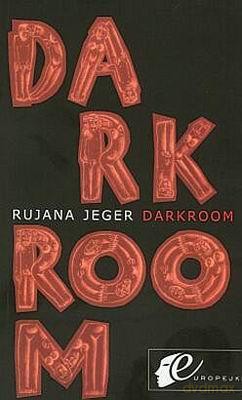 Darkroom - Rujana Jeger [KSIĄŻKA]