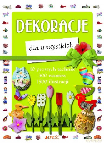 Dekoracje Dla Wszystkich [KSIĄŻKA]