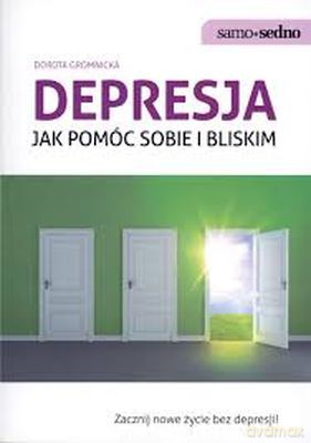 Depresja Jak Pomóc Sobie I Bliskim - Dorota Gromnicka [KSIĄŻKA]