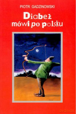 Diabeł Mówi Po Polsku - Piotr Gadzinowski [KSIĄŻKA]
