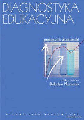 Diagnostyka Edukacyjna Podręcznik Akademicki - Bolesław Niemierko [KSIĄŻKA]