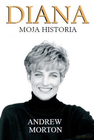 Diana Moja Historia - Andrew Morton [KSIĄŻKA]