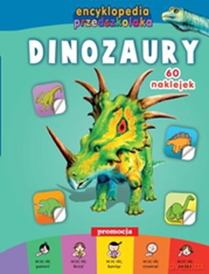 Dinozaury Encyklopedia Przedszkolaka [KSIĄŻKA]