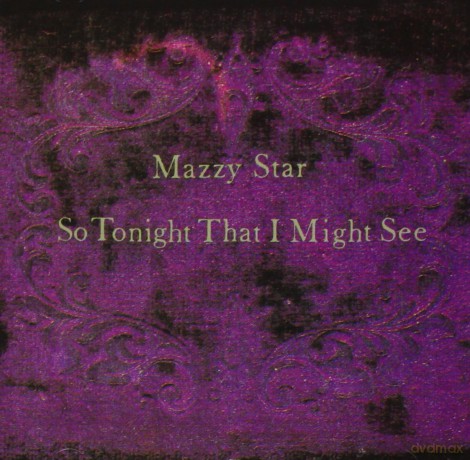 Mazzy Star: So Tonight That I Might See [CD]